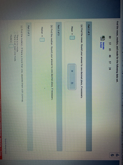 Solved IL Find the mean, median, and mode for the following | Chegg.com
