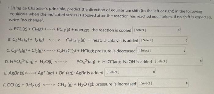 Solved 1 Using Le Chatelier s Principle Predict The Chegg