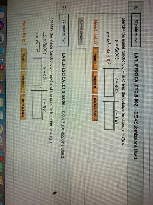 solved identify the inside function, u=g(x), and the... Solved -/2 points LARLIFESCICALC1 2.5.002. 0/24 Submissions | Chegg.com