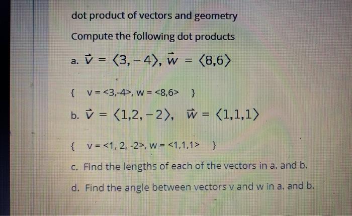 Solved Dot Product Of Vectors And Geometry Compute The Fo Chegg Com