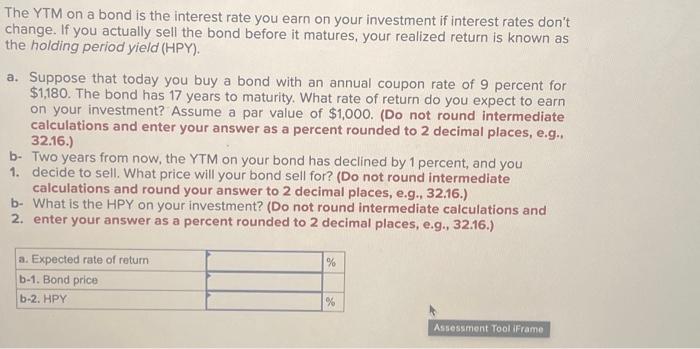 Solved The YTM On A Bond Is The Interest Rate You Earn On | Chegg.com