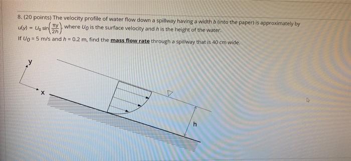 Solved 8. (20 points) The velocity profile of water flow | Chegg.com
