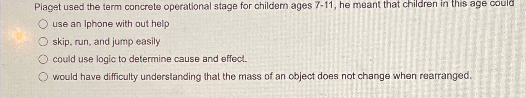 Solved Piaget used the term concrete operational stage for Chegg