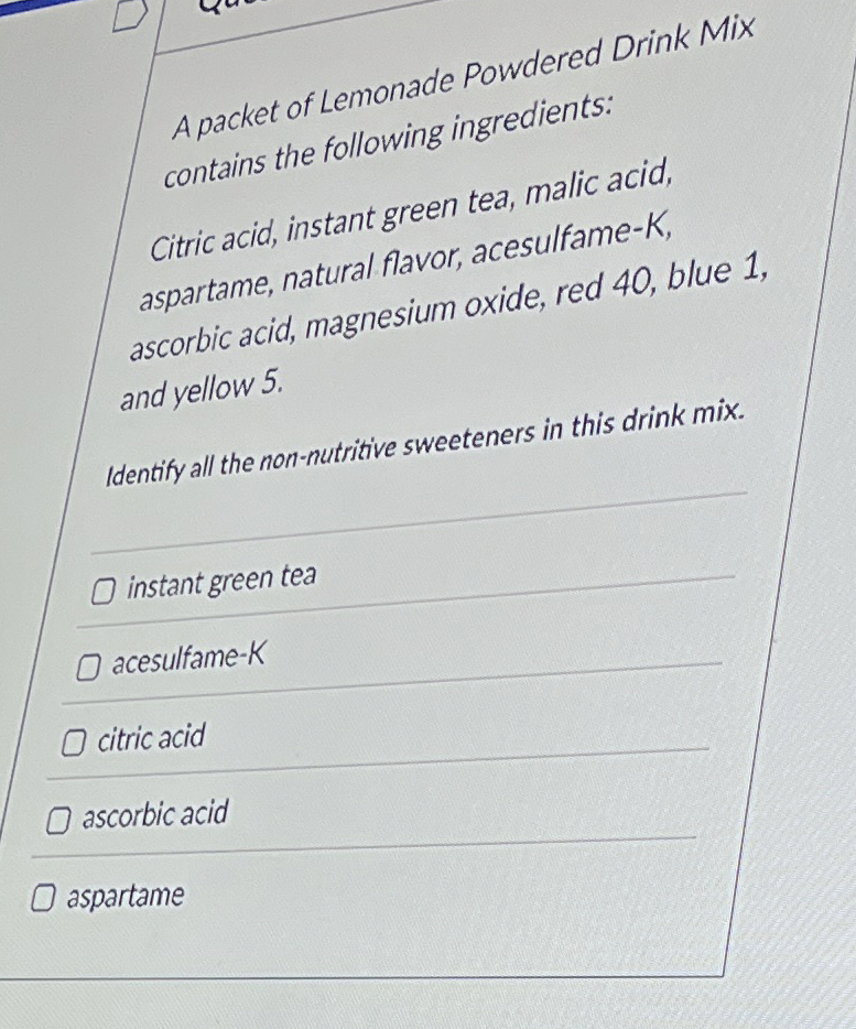 [Solved] A packet of Lemonade Powdered Drink Mix contains t
