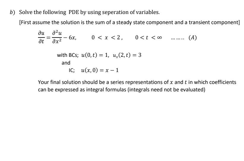 a) Solve the following PDE using an appropriate | Chegg.com