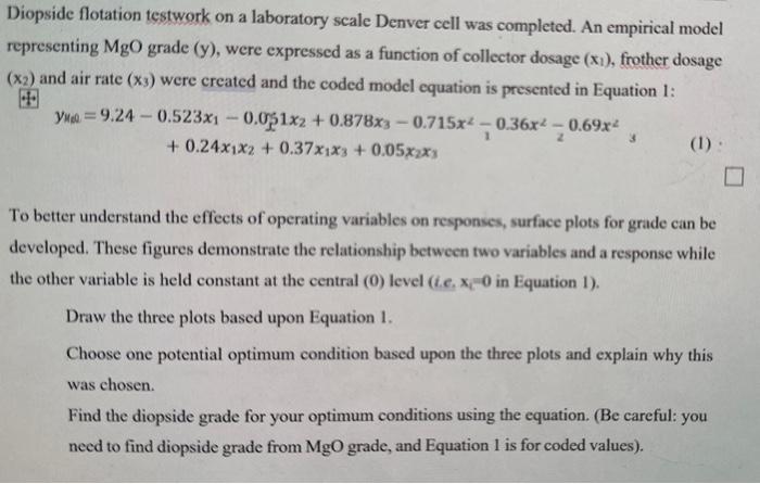 Solved Diopside flotation testwork on a laboratory scale | Chegg.com
