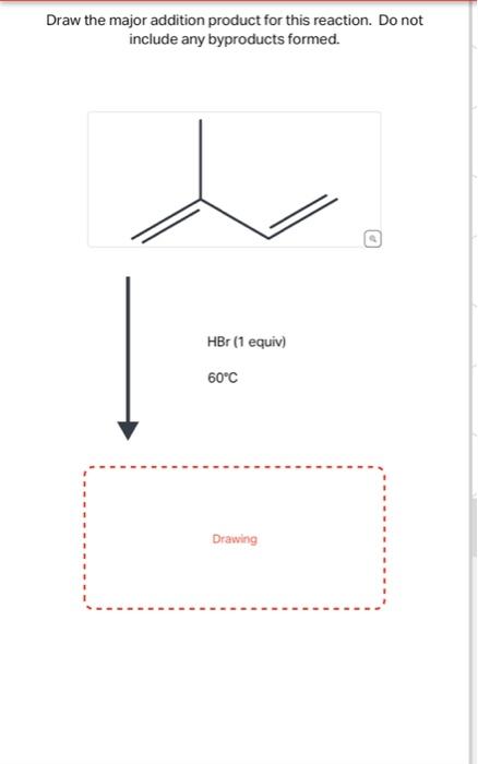 Solved Draw the major addition product for this reaction. Do | Chegg.com