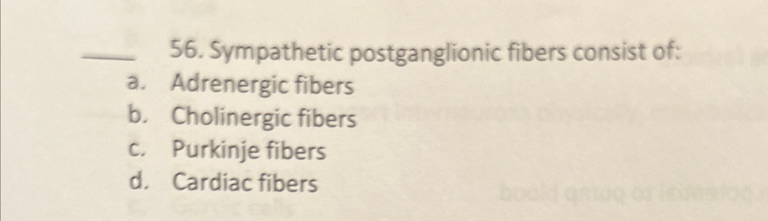 Solved Sympathetic postganglionic fibers consist of:a. | Chegg.com