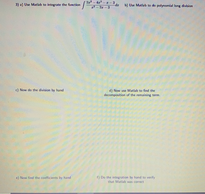 Solved -I-3 3) a) Use Matlab to integrate the function dr b) | Chegg.com