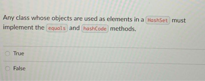 Solved A Hash Map May Use Any Class As Key As Long As That Chegg Com   Image