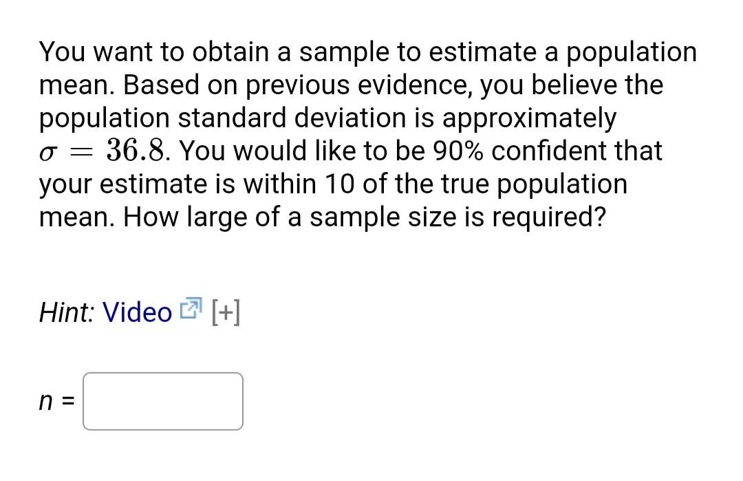 Solved You want to obtain a sample to estimate a population | Chegg.com