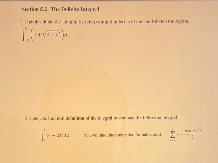 Solved Section 5.2 The Definite Integral 1.(3pts) Evaluate | Chegg.com