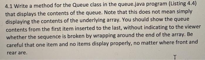 Solved 4.1 Write a method for the Queue class in the | Chegg.com