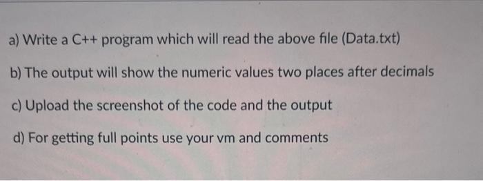 Solved a) Write a C++ program which will read the above file | Chegg.com