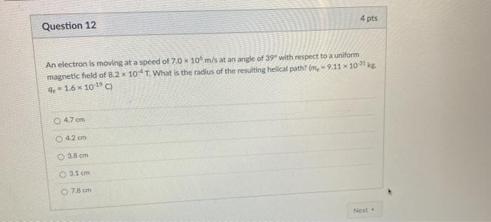 Solved 4 pts Question 12 An electron is moving at a speed of | Chegg.com