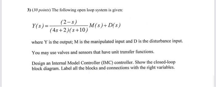 3) (30 points) The following open loop system is | Chegg.com