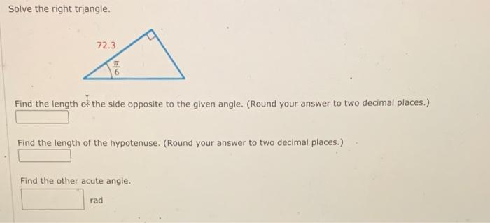 Solved Solve the right triangle 72.3 Find the length of the | Chegg.com