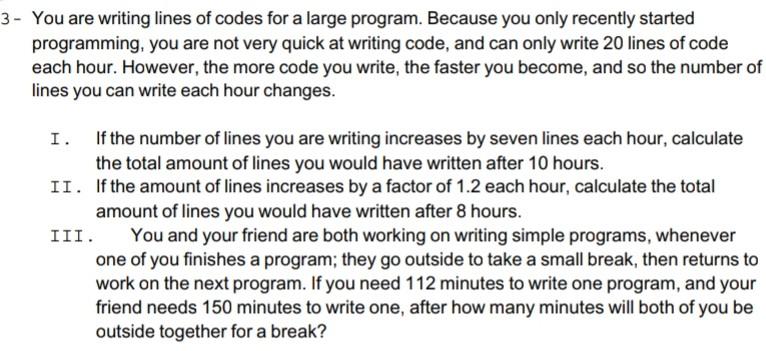 Solved 3 - You are writing lines of codes for a large | Chegg.com