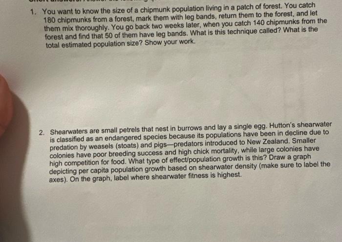 Solved You want to know the size of a chipmunk population | Chegg.com