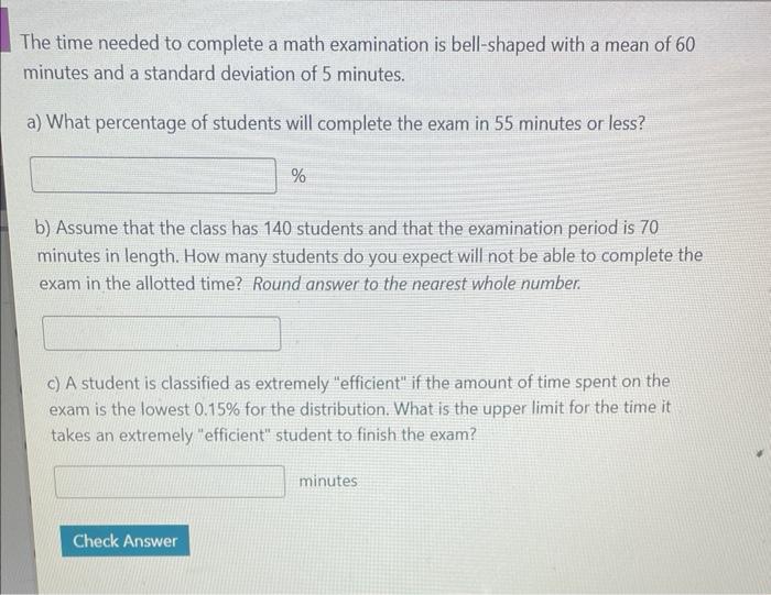 Solved The time needed to complete a math examination is | Chegg.com