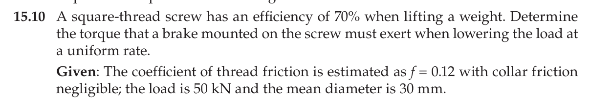 15.10 ﻿A square-thread screw has an efficiency of 70% | Chegg.com
