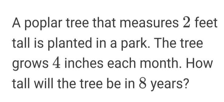 Solved A poplar tree that measures 2 ﻿feet tall is planted | Chegg.com