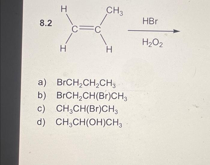 Solved A) BrCH2CH2CH3 B) BrCH2CH(Br)CH3 C) CH3CH(Br)CH3 D) | Chegg.com