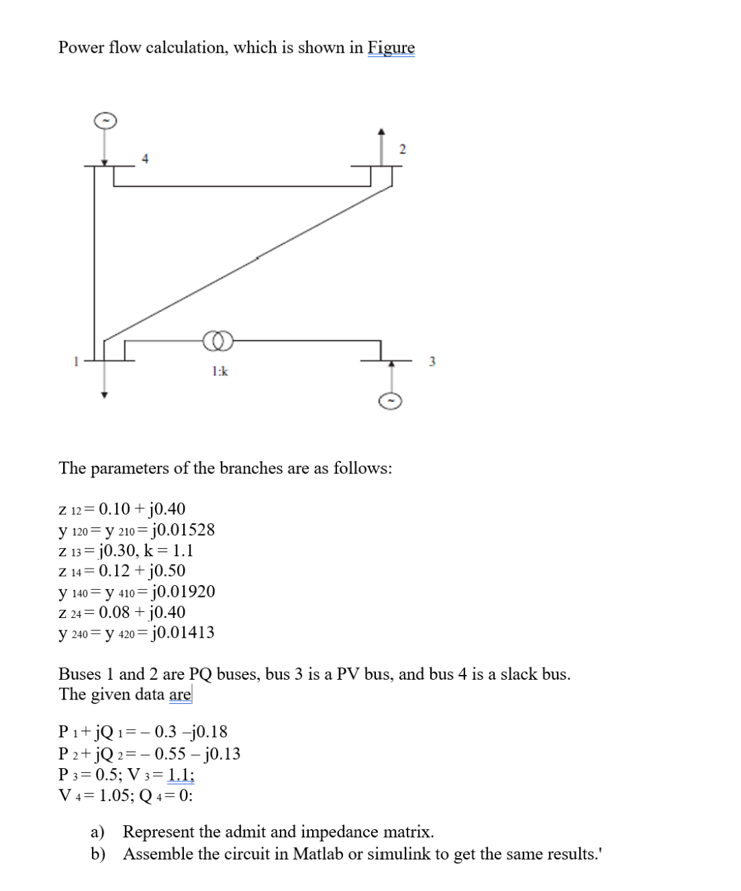 Solved Power flow calculation, which is shown in FigureThe | Chegg.com