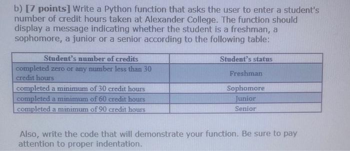 Solved b) [7 points] Write a Python function that asks the | Chegg.com