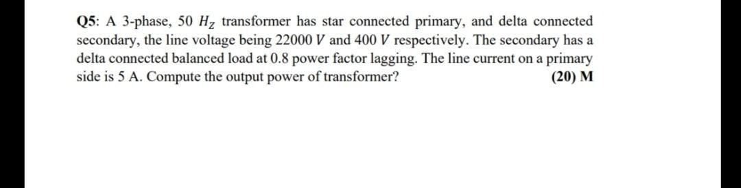 Solved Q5: A 3-phase, 50 Hz transformer has star connected | Chegg.com