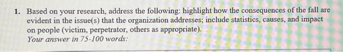 Based on your research, address the following: highlight how the consequences of the fall are evident in the issue(s) that th