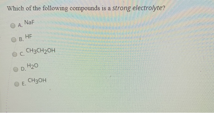 Solved: Which Of The Following Compounds Is A Strong Elect... | Chegg.com