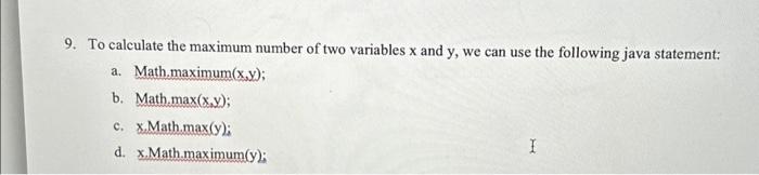 Solved 9. To calculate the maximum number of two variables x | Chegg.com