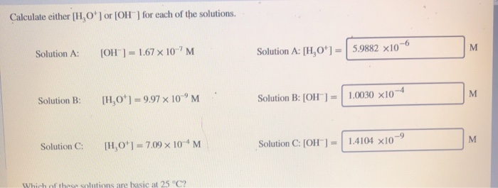 Solved Calculate either [HO] or [OH