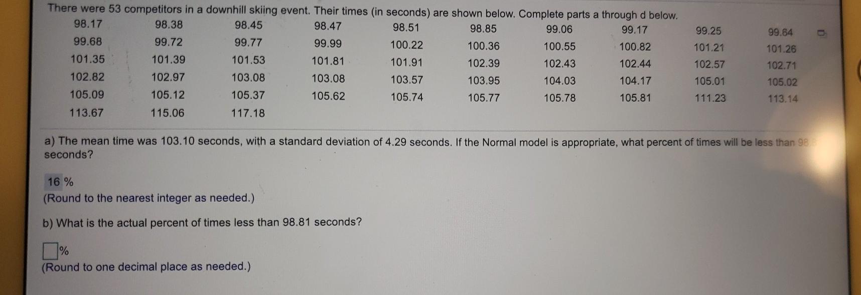 Solved There were 53 competitors in a downhill skiing event.