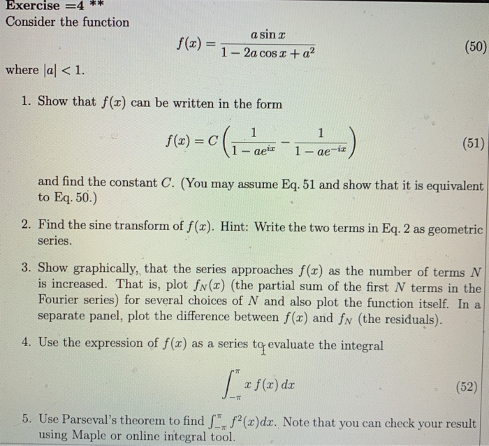 Solved *** Exercise =4 Consider the function a sin I f(x) = | Chegg.com