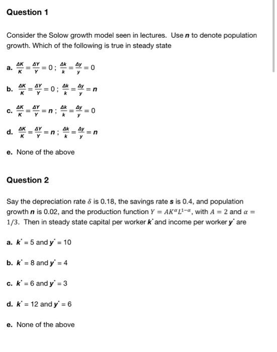 Solved Consider the Solow growth model seen in lectures. Use | Chegg.com