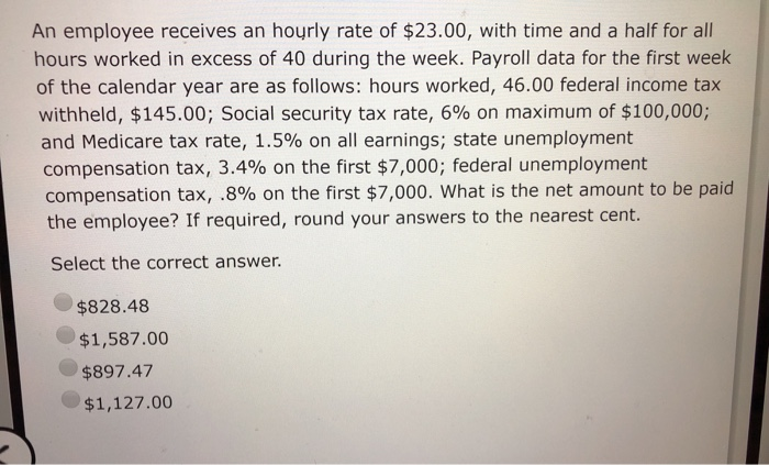 Solved An employee receives an hourly rate of $23.00, with | Chegg.com