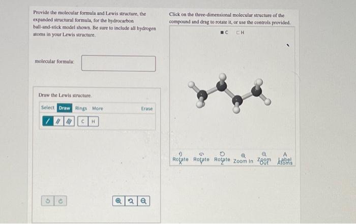 Solved Provide the molecular formula and Lewis structure, | Chegg.com