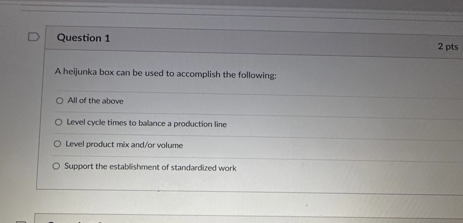 Solved Question 1A heijunka box can be used to accomplish | Chegg.com