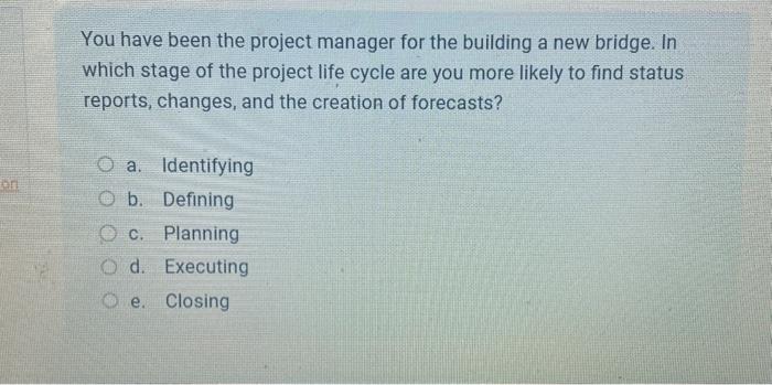 Solved You have been the project manager for the building a | Chegg.com