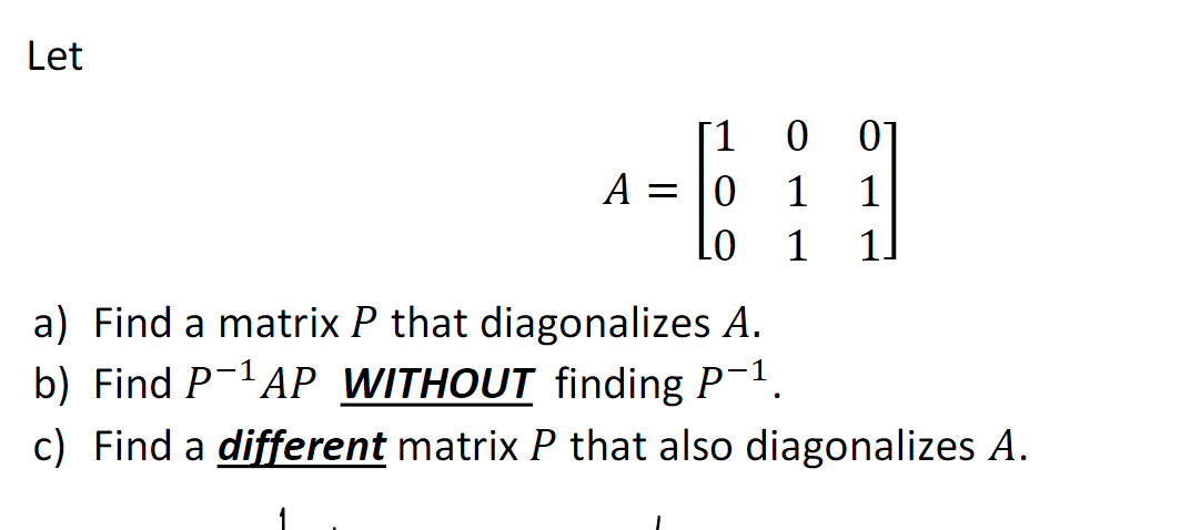 Solved LetA=[100011011]a) ﻿Find a matrix P ﻿that | Chegg.com