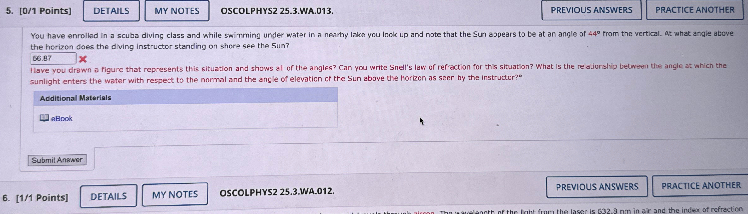 Solved [0/1 ﻿Points]OSCOLPHYS2 25.3.WA.013.You have enrolled | Chegg.com