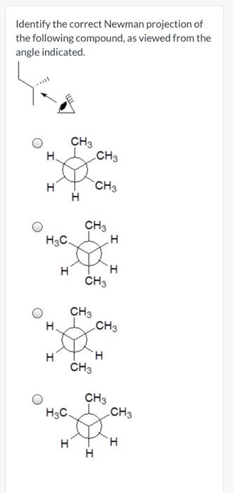 Solved Identify the correct Newman projection of the | Chegg.com