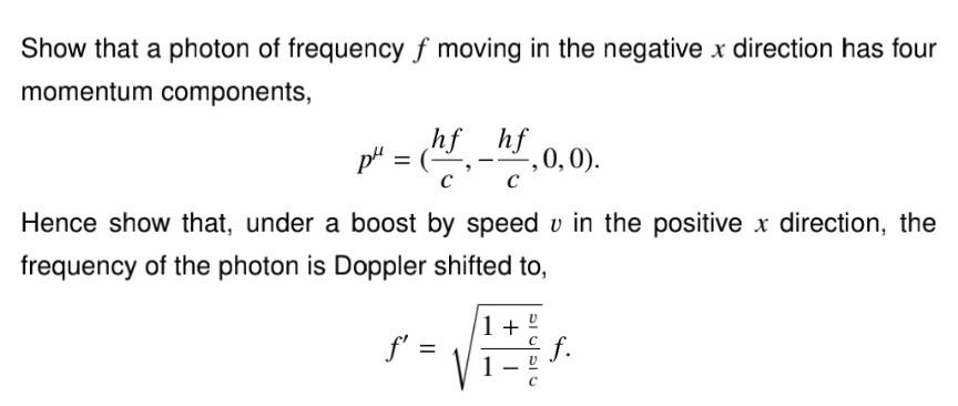 Solved Show that a photon of frequency f moving in the | Chegg.com