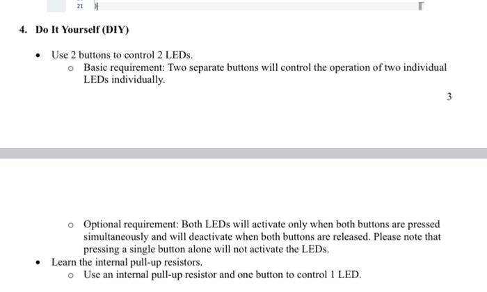 Solved - Use 2 buttons to control 2 LEDs. Basic requirement: | Chegg.com