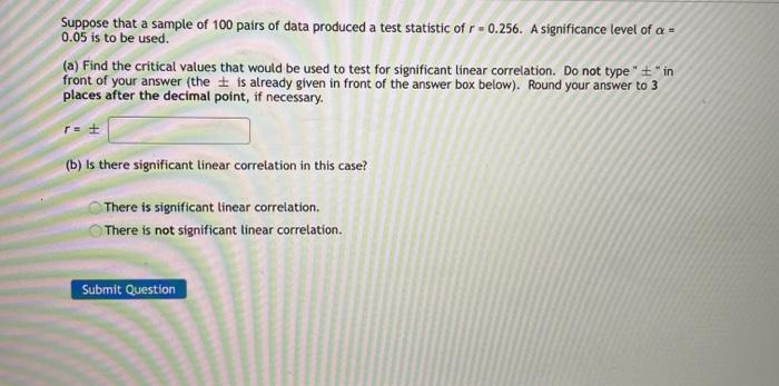 Solved Suppose that a sample of 100 pairs of data produced a | Chegg.com