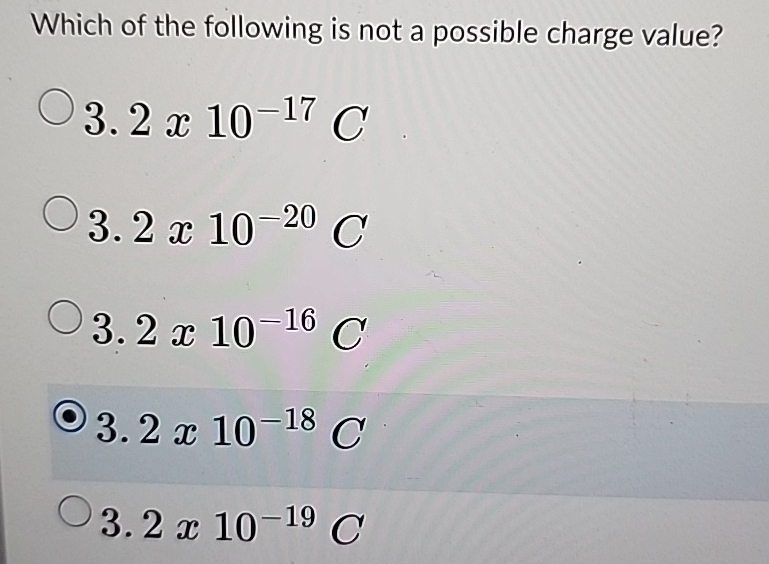 Solved Which of the following is not a possible charge | Chegg.com