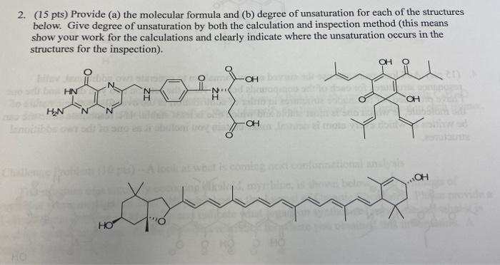 Solved 2. (15 pts) Provide (a) the molecular formula and (b) | Chegg.com