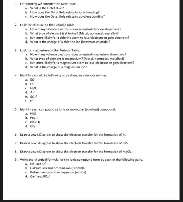 Solved 1. For bonding we consider the Octet Rule. a. What is | Chegg.com